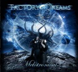 Factory Of Dreams : Melotronical